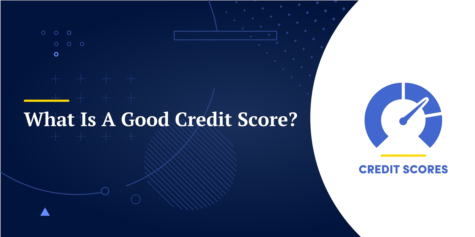 What Is A Good Credit Score and Why It Matters